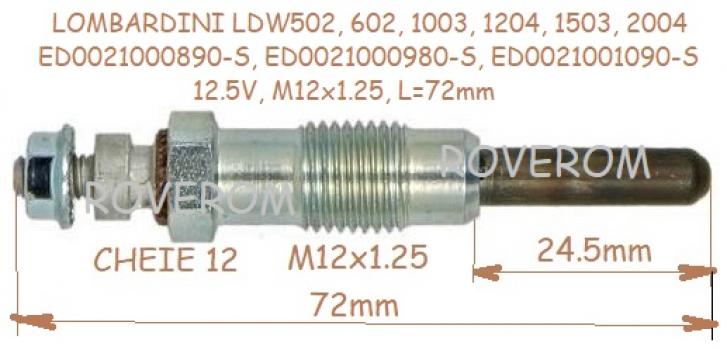 Bujii Lombardini LDW502-LDW2004, 12,5V, M12x1.25, L=72mm