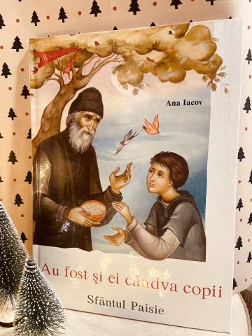 Carte, Au fost si ei candva copii Sfantul Paisie