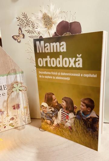 Carte, Mama ortodoxa dezvoltarea fizica si duhovniceasca