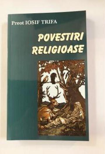 Carte, Povestiri religioase Pr. Iosif Trifa