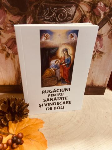 Carte, Rugaciuni pentru sanatate si vindecare de boli