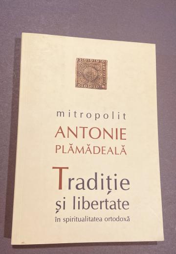 Carte, Traditie si libertate in spiritualitatea ortodoxa