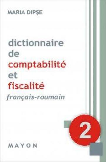 Dictionar de contabilitate si fiscalitate