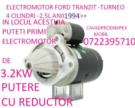 Electromotor Ford Tranzit, Turneo Van cu reductor putere 3,2