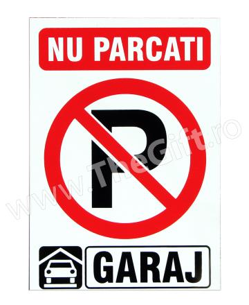 Indicator Nu parcati! Garaj