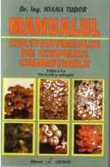 Manualul cultivatorului de ciuperci comestibile