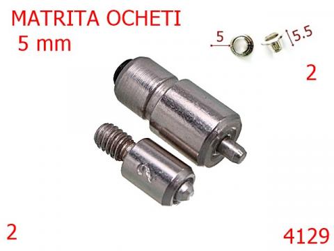 Matrita ocheti 5 mm nichel 4129