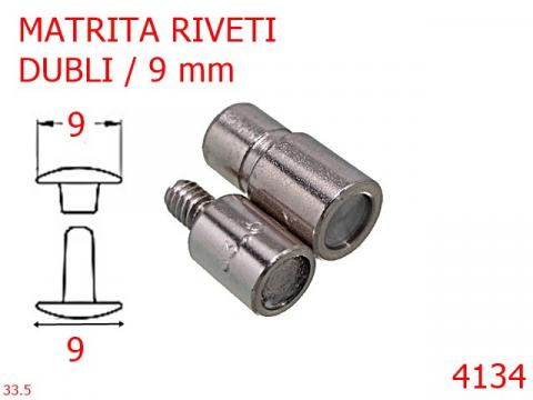 Matrita riveti dublii 9 mm nichel 4134