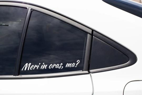 Sticker auto - Meri in oras, ma?
